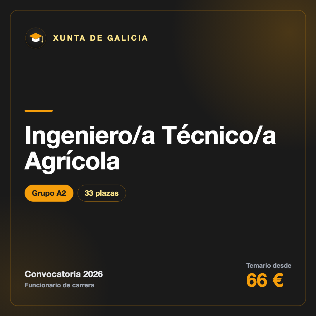 Ingeniero/a Técnico/a Agrícola A2 · Xunta de Galicia