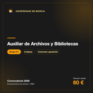 Auxiliar de Archivos y Bibliotecas C1 · Universidad de Murcia
