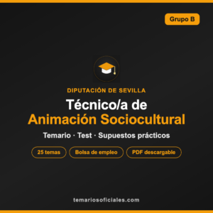 Técnico/a de Animación Sociocultural B · Diputación de Sevilla - Temario completo