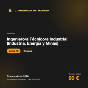 Ingeniero/a Técnico/a Industrial (Industria, Energía y Minas) A2 · Comunidad de Madrid