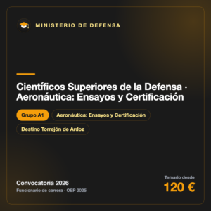 Científicos Superiores de la Defensa · Aeronáutica: Ensayos y Certificación A1 · INTA
