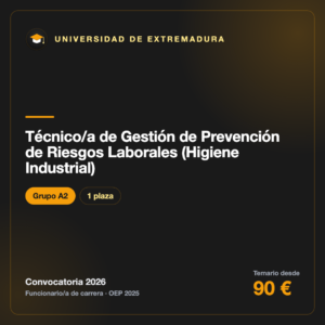 Técnico/a de Gestión de Prevención de Riesgos Laborales (Higiene Industrial) A2 · Universidad de Extremadura