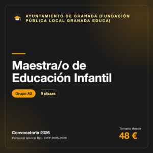 Maestra/o de Educación Infantil A2 · Fundación Granada Educa